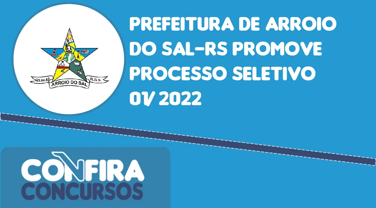 Prefeitura De Arroio Do Sal RS Promove Processo Seletivo 01 2022