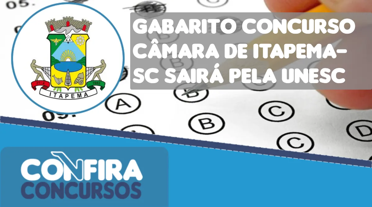 Gabarito concurso Câmara de Itapema SC sairá pela UNESC