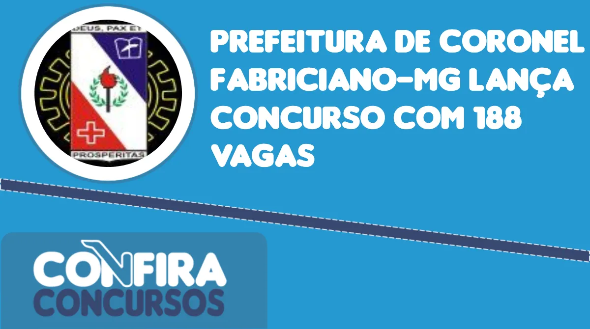 Prefeitura de Coronel Fabriciano MG lança concurso 188 vagas