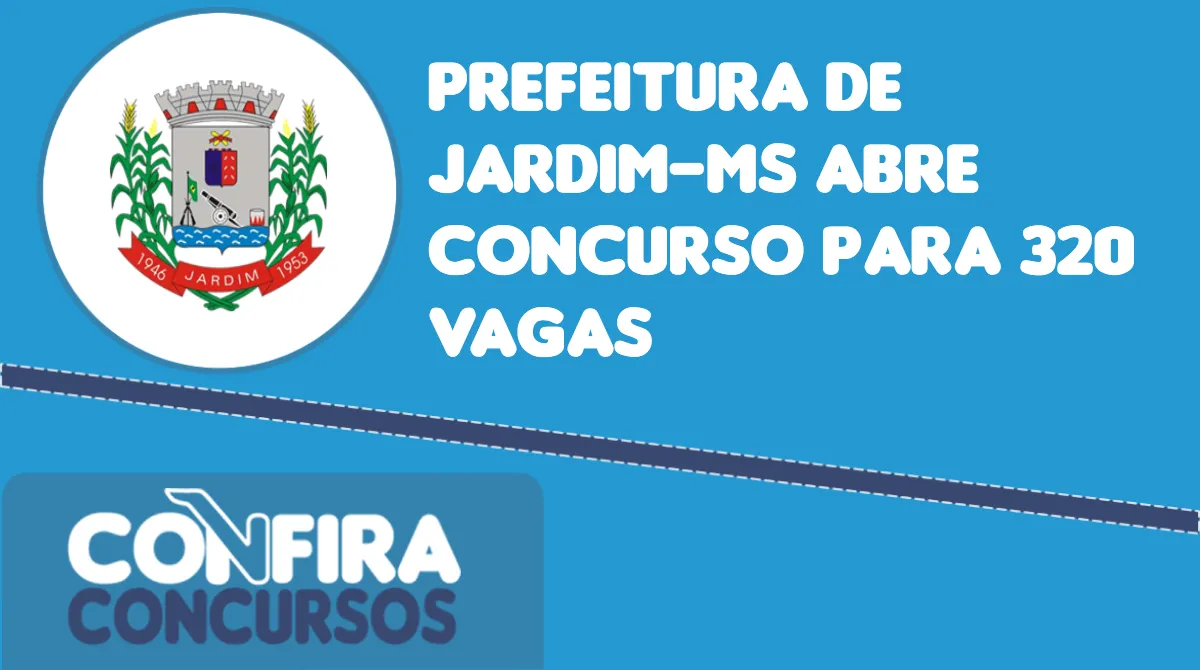 Prefeitura De Jardim MS Abre Concurso Para 320 Vagas