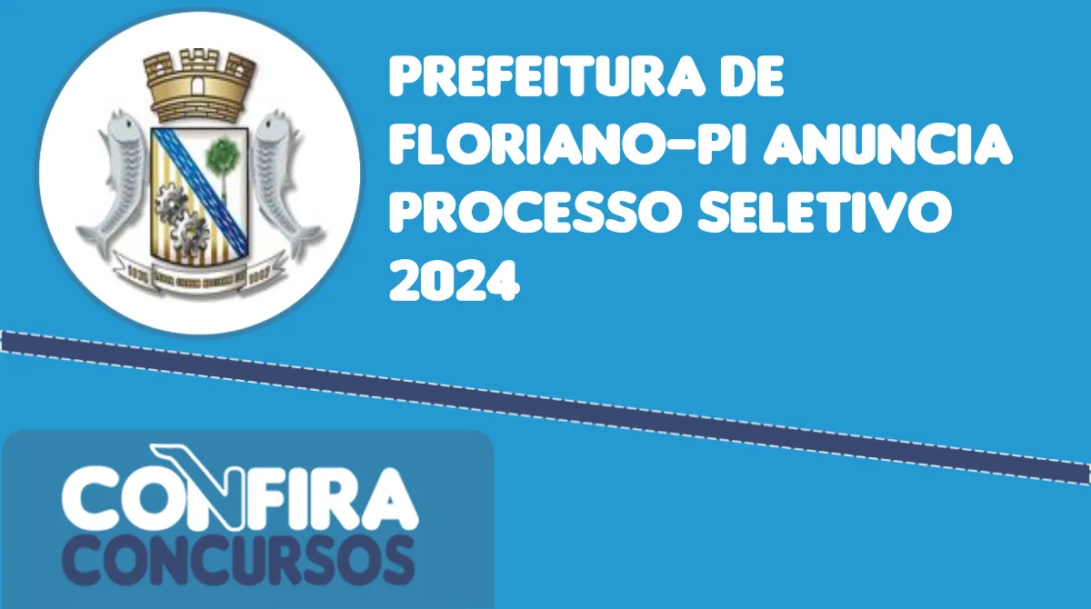 Prefeitura De Floriano Pi Oferece Vagas Em Processo Seletivo