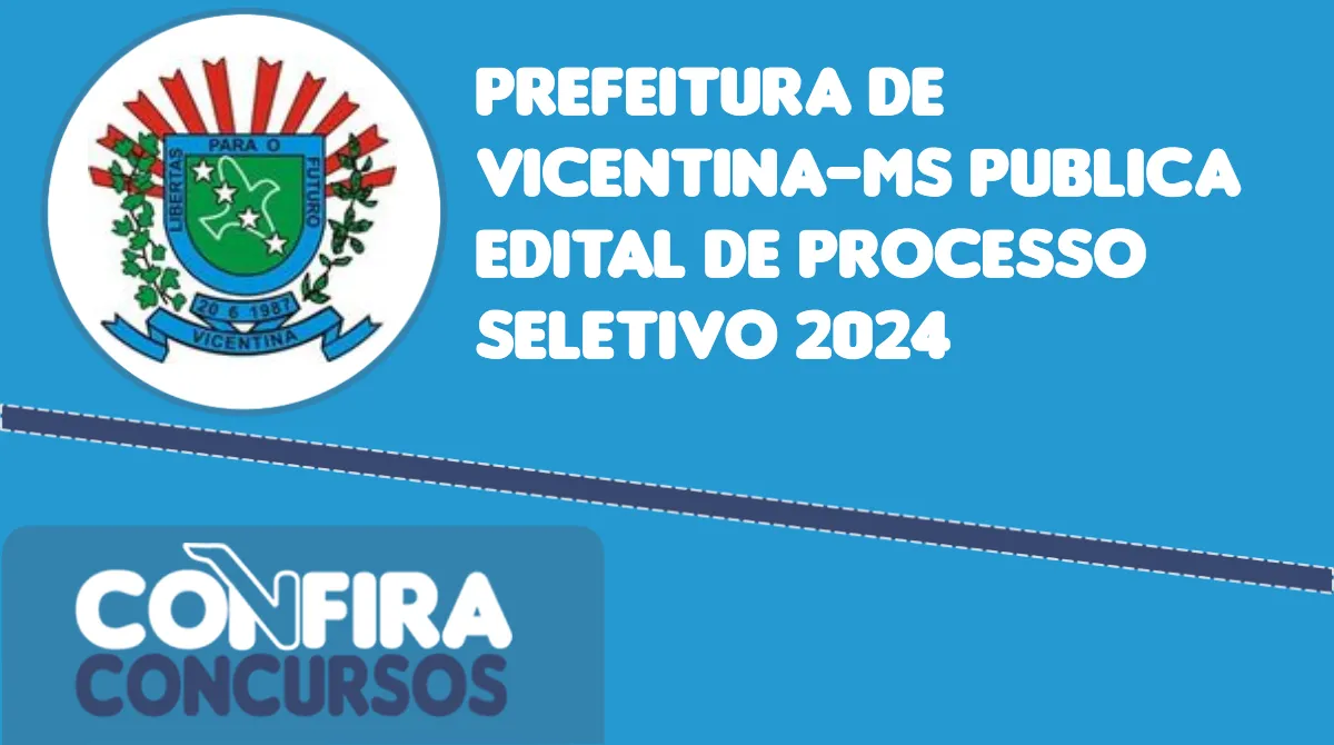 Prefeitura De Vicentina Ms Abre Novo Processo Seletivo