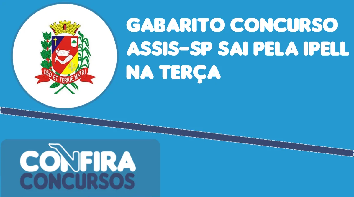 Gabarito concurso Assis SP sai pela IPELL na terça