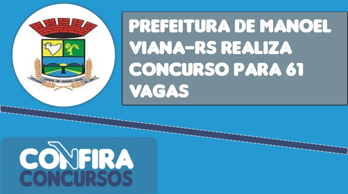 Prefeitura De Manoel Viana Rs Realiza Concurso Para Vagas