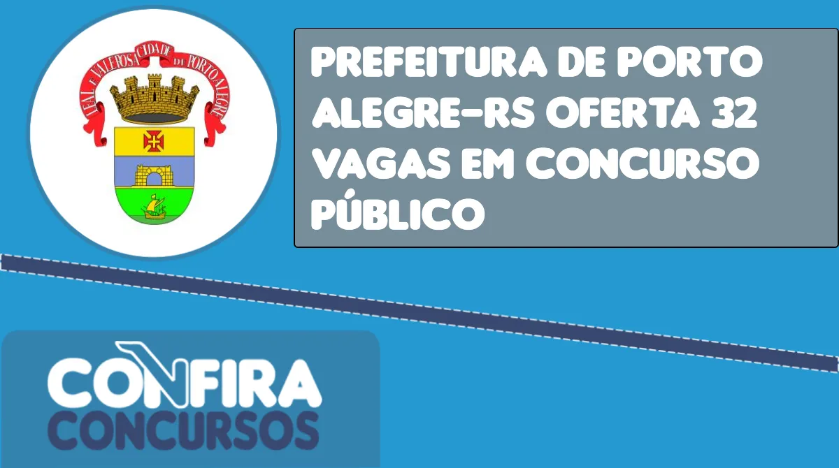 Prefeitura de Porto Alegre RS oferta 32 vagas em concurso público