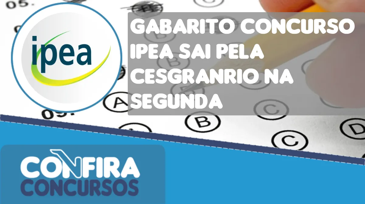 Gabarito Concurso IPEA Sai Pela Cesgranrio Na Segunda